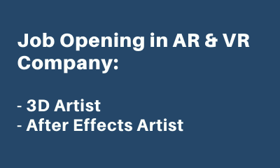 Job Opening in AR & VR Company 3D After Effects Artist