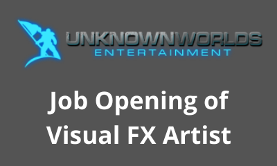 Job Opening of Visual FX Artist Unknown Worlds Studio USA