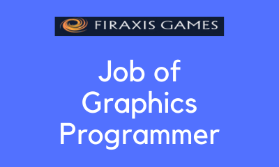 Job of Graphics Programmer firaxis games usa