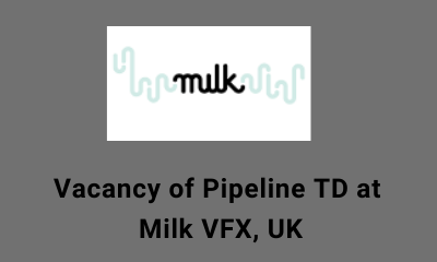 Job opening for Pipeline TD at Milk VFX UK