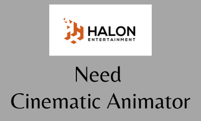 Need Cinematic Animator halon entertainment