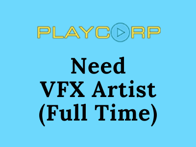 Need VFX Artist full time playcorp studio australia