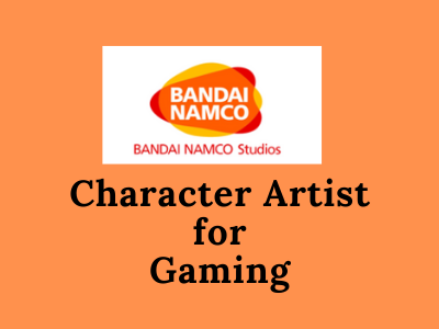 Character Artist for Gaming bandai namco studios singapore
