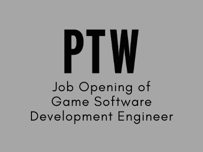 Job Opening of Game Software Development Engineer