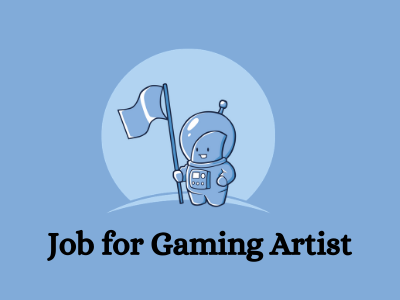 Job of Gaming Artist Puny Astronaut Studio Europe