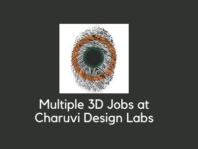 Multiple 3D Jobs at Charuvi Design Labs delhi india