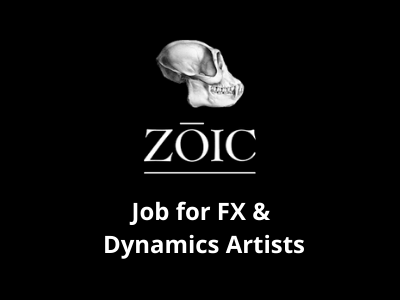 Need FX & Dynamics Artists job zoic studio canada