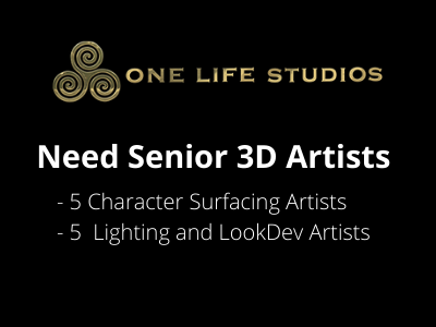 job opening of senior 3d artists one life studios