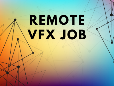 remote vfx job work from home