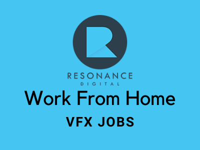 Work from home VFX jobs Resonance Digital mumbai