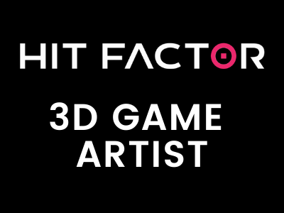 3D Game Artist job opening hit factor studio