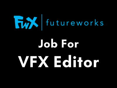 VFX Editor job vacancy future works india