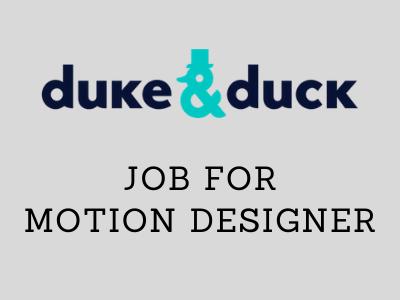 duke & duck job for motion designer