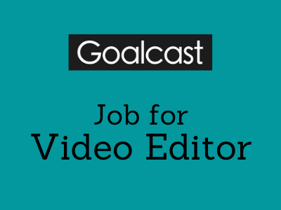 goalcast Job for Video Editor