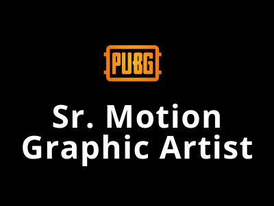 pubg job opening usa Sr. Motion Graphic Artist