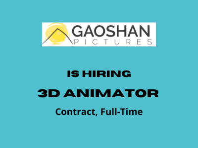 3D Animator required at GAO SHAN Pictures