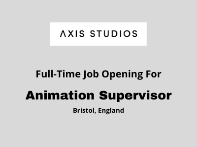 Animation Supervisor required at Axis Studios