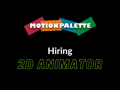 Full-time 2D Animators required at Motionpalette