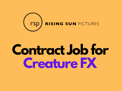 Job for Creature FX at Rising Sun Pictures
