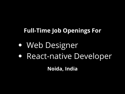 Job for Web Designer & React-native Developer