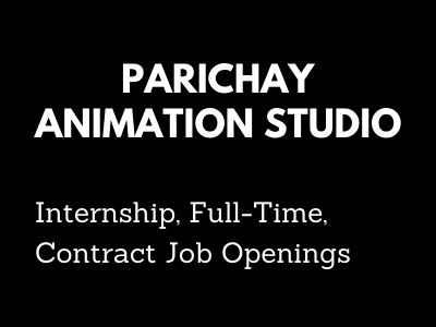 Job openings at Parichay Animation Studio - Full-time, Contract