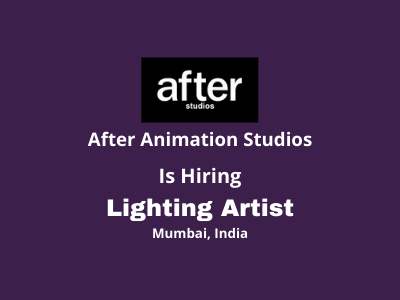 Lighting Artist required at After Animation Studio - Mumbai