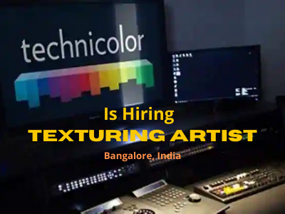 Texturing Artist required at Technicolor Studio