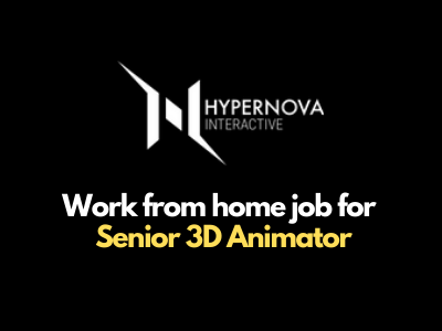 Work from home job for senior 3D Animator