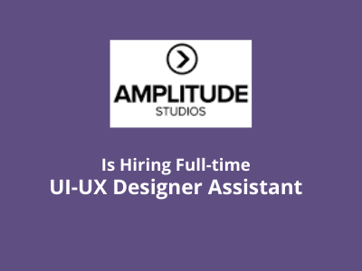 Amplitude Studios need UI-UX Designer Assistant