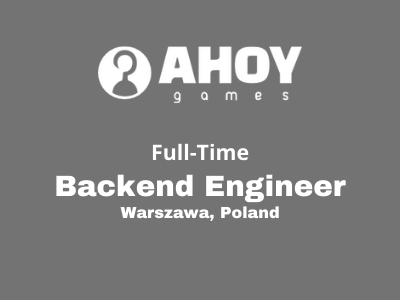 Backend Engineer required at Ahoy Games 