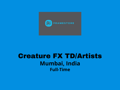 Creature FX TDArtists required at Framestore