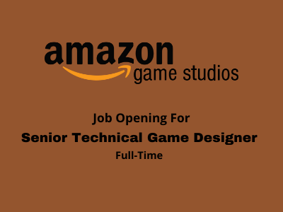 Full-Time job opening at Amazon Game Studios