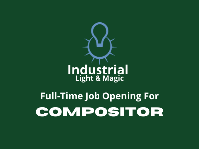 Industrial Light & Magic is hiring Compositor