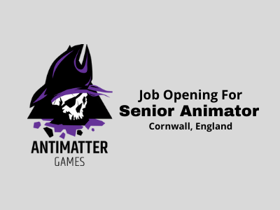 Senior Animator required at Antimatter Games