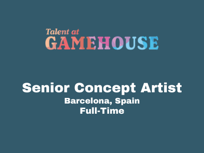 Senior Concept Artist required at GameHouse
