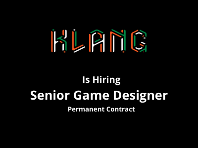 Senior Game Designer required at Klang Games