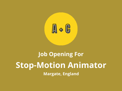 Stop-Motion Animator required at A+C Studios