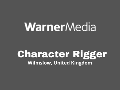 Character Rigger required at WarnerMedia