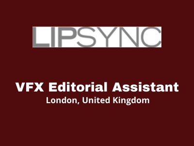 LIPSYNC Studio hiring VFX Editorial Assistant 