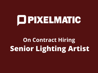 Pixelmatic Studio is hiring Senior Lighting Artist