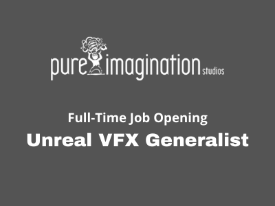 Pure Imagination studios hiring VFX Generalist