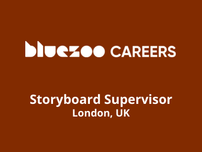 Storyboard Supervisor required at Blue Zoo