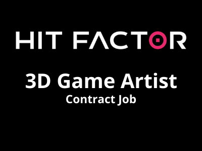 3D Game Artist required at Hot Factor studio