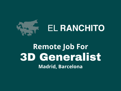 3D Generalist required at El Ranchito studio
