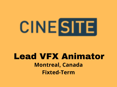 Cinesite studio is hiring Lead VFX Animator
