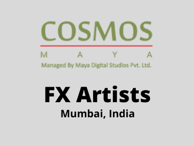 FX Artists required at Cosmos Maya Digital