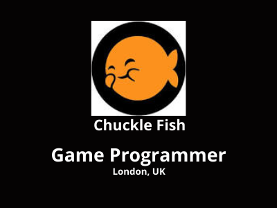 Game Programmer required at Chuckle Fish