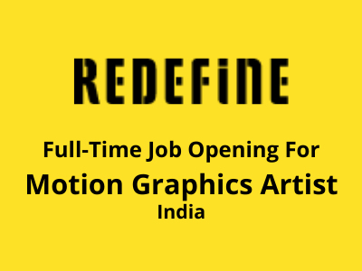 Motion Graphics Artist required at ReDefine