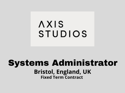 Systems Administrator required at Axis Studios