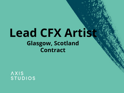 Lead CFX Artist required at Axis Studios